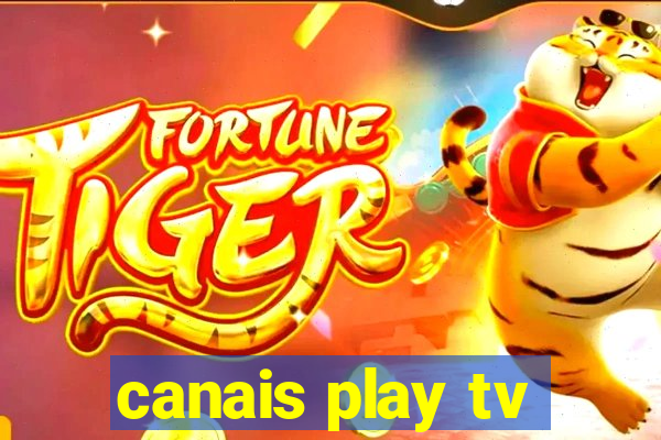 canais play tv